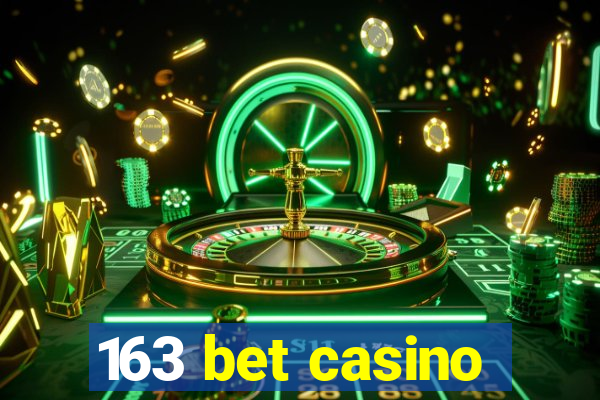 163 bet casino